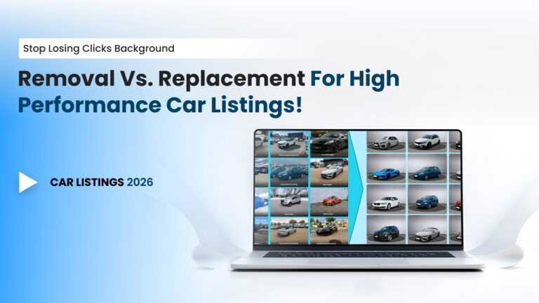 Car background removal vs replacement comparison showing cluttered lot photos transformed into clean white background listings for dealerships in 2026